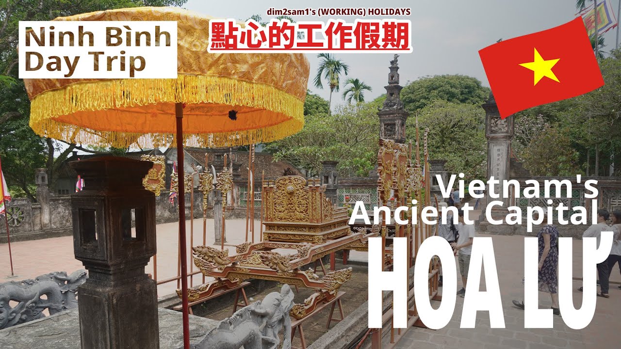 VIETNAM VLOG -  Ninh Binh Day Trip: Hoa Lu Ancient Capital & Old Town