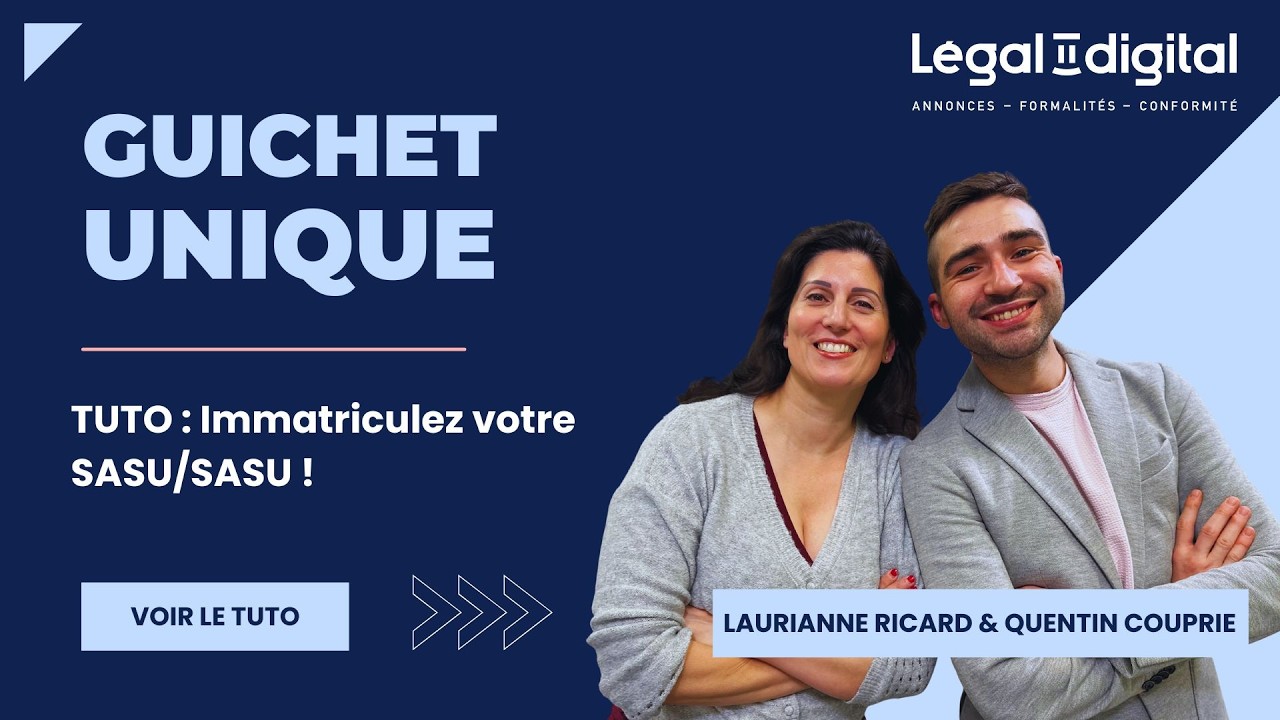 Tuto - Immatriculez votre SAS/SASU sur le Guichet Unique !