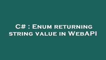 C# : Enum returning string value in WebAPI