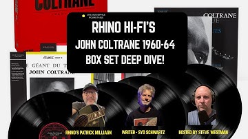 Live Audiophile Roundtable – Deep Dive on Rhino HiFi’s John Coltrane 1960–64 Masterpiece Box Set