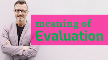 Evaluation | Meaning of evaluation 📖