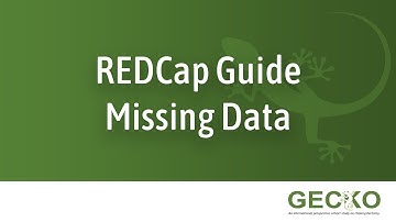 GECKO REDCap Guide - Missing Data