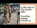 Is The Lake of The Ozarks Safe? Traveling during COVID 19