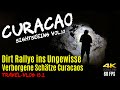 Sightseeing auf CURACAO Vol.10 - Dirt Rallye ins Ungewisse &quot;Verborgene Schätze Curacaos&quot; 🌵4K/60FPS