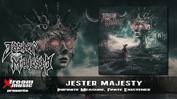 JESTER MAJESTY - Infinite Measure, Finite Existence (Full Album) [2025]