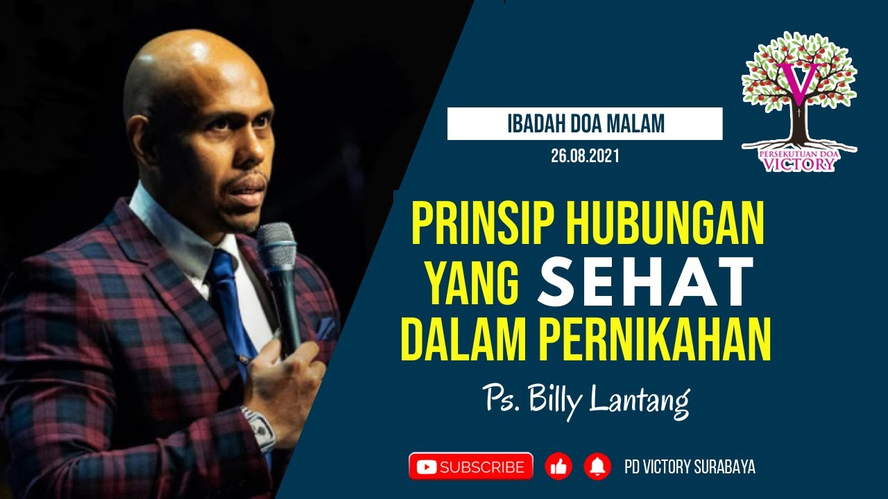 PRINSIP HUBUNGAN YANG SEHAT DALAM PERNIKAHAN - Ps. Billy Lantang - Ibadah Doa Malam 26 Agt 2021