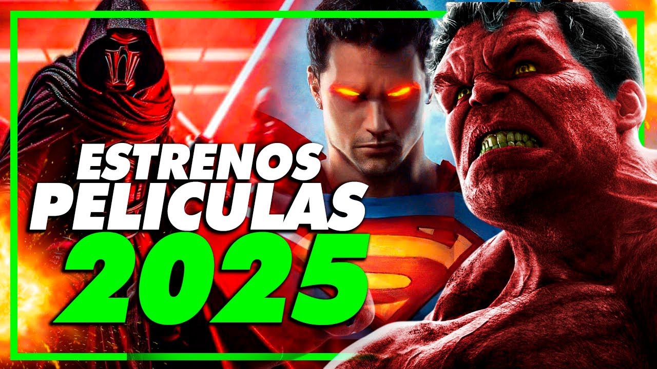 Prepárate para el 2025! Los ESTRENOS de Cine que NO te podes perder ...