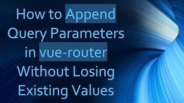 How to Append Query Parameters in vue-router Without Losing Existing Values