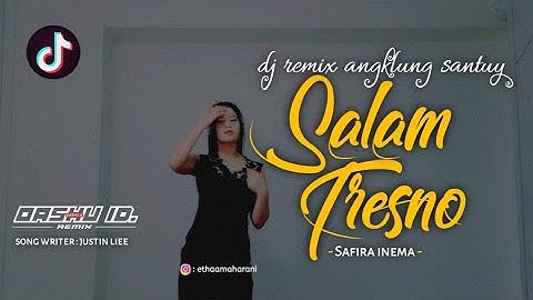 DJ salam tresno-(safira inema) angklung santuy | OASHU id remix