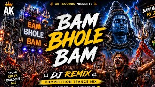 Bam Bhole Bam Bam || Laxmi Bomb || Dj Trance Mix || Sawan Special || Kawad Yatra Bhajan Mix 