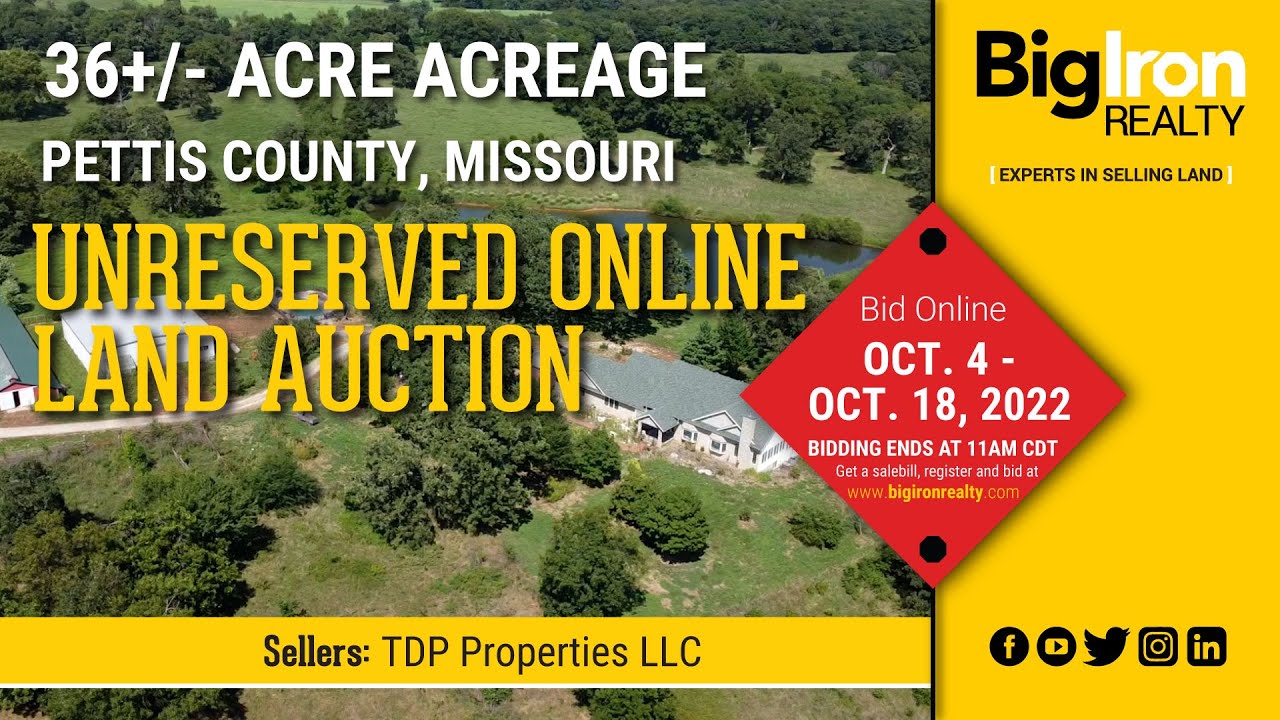 36+/ Acre Acreage, Pettis County, Missouri Unreserved Online Auction