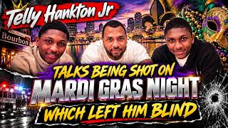 Telly Hankton Son Telly Hankton Jr Talks Being Shot On Mardi Gras Night Which Left Him Blind