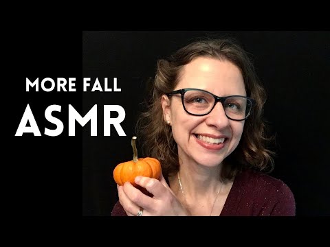MORE Autumn ASMR 🍂 Fall Triggers •  Rattle Sounds, Tapping on Gourds • Soft Spoken Ramble Hangout