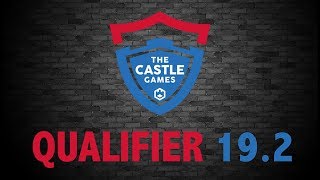 The Castle Games Qualifier 19.2 (SCALED)