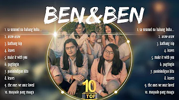 Ben&Ben 2024 Greatest Hits ~ Ben & Ben Songs ~ Ben & Ben Top Songs