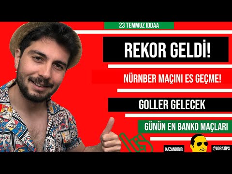 HERKESİ TEBRİK EDERİM, BİR REKOR DAHA GELİR Mİ? - 23 TEMMUZ İDDAA TAHMİNLERİ - #golvar