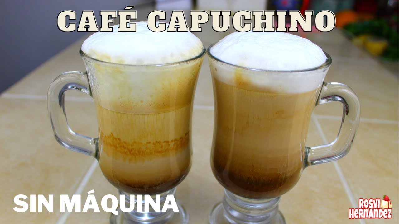 CAPUCHINO MUY ESPUMOSO SIN MAQUINA Y SIN LICUADORA FACIL |ROSVI HERNANDEZ