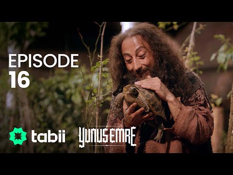 Yunus Emre: Journey of Love Episode 16