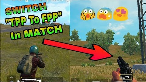 Switch from TPP to FPP in any match PUBG MOBILE Global (English version) Android/iOS || Hindi | 2018