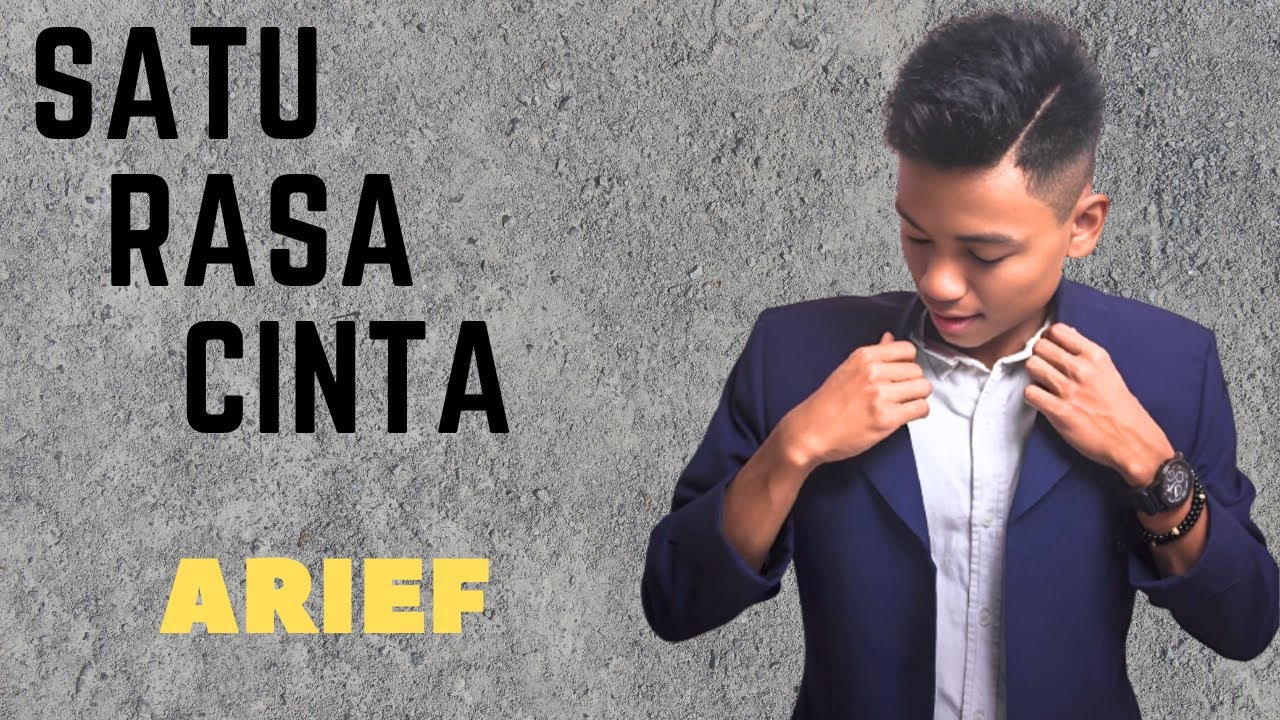 Arief - Satu Rasa Cinta - YouTube