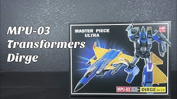 MPU-03 Transformers Dirge