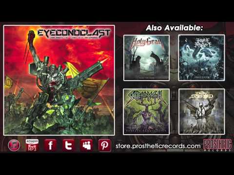 Eyeconoclast - "Proclaiming from Dead Dimensions" (Official Track Stream)