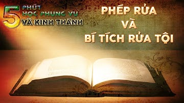 LM.Vinhsơn Nguyễn Thế Thủ : Phép rửa khác Bí tích Rửa tội thế nào ?
