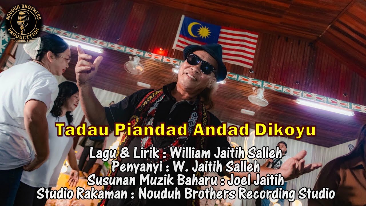 Tadau Piandad Andad Dikoyu - William Jaitih Salleh