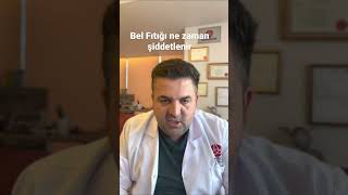 Bel Fıtığı ne zaman şiddetlenir.