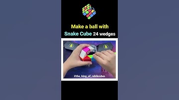 Make Ball with Snake Cube in just 14 seconds