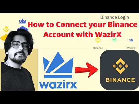 How To Connect Your Binance Account With WazirX 