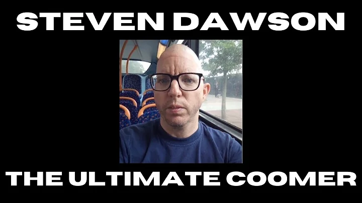 Steven Dawson: The Ultimate Coomer