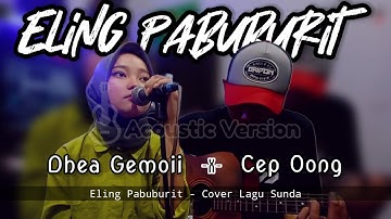 Eling Pabuburit - Dhea Gemoii (cover) Lagu Sunda Versi Akustik