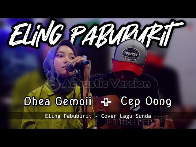 Eling Pabuburit - Dhea Gemoii (cover) Lagu Sunda Versi Akustik class=