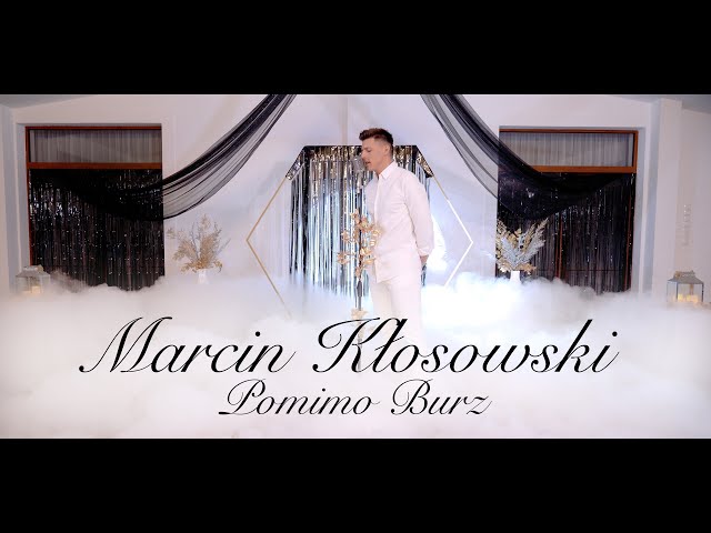 Marcin Klosowski - Pomimo Burz