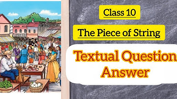 Class 10 A Piece of String Question Answer English SCERT kerala