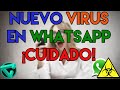 VIRUS EN WHATSAPP