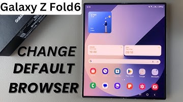 How To Change Default Browser On Samsung Galaxy Z Fold 6