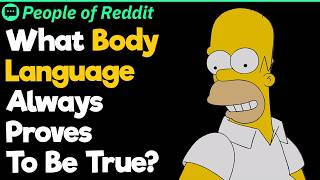 What Body Language Always Proves To Be True?
