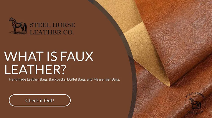 WHAT IS FAUX LEATHER?