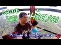 Road trip into Hatyai ( panduan memandu & lokasi menarik )