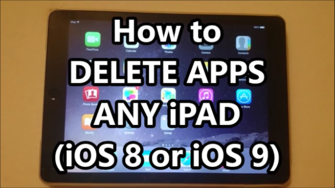 How To Delete Apps On IPad Air 2 All IPad Models Mini Pro IOS 9