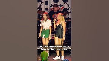 My Own Worst Enemy - LIT - School of Rock Haymarket #schoolofrock