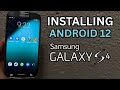 Installing Android 12 On The Galaxy S4 Custom ROM 