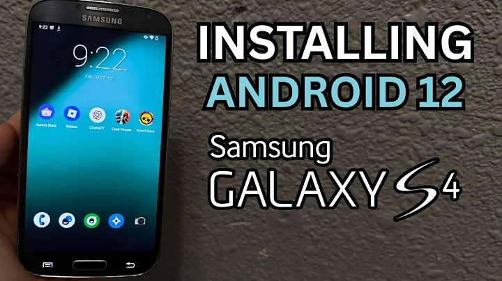 Installing Android 12 on the Galaxy S4 (Custom ROM)