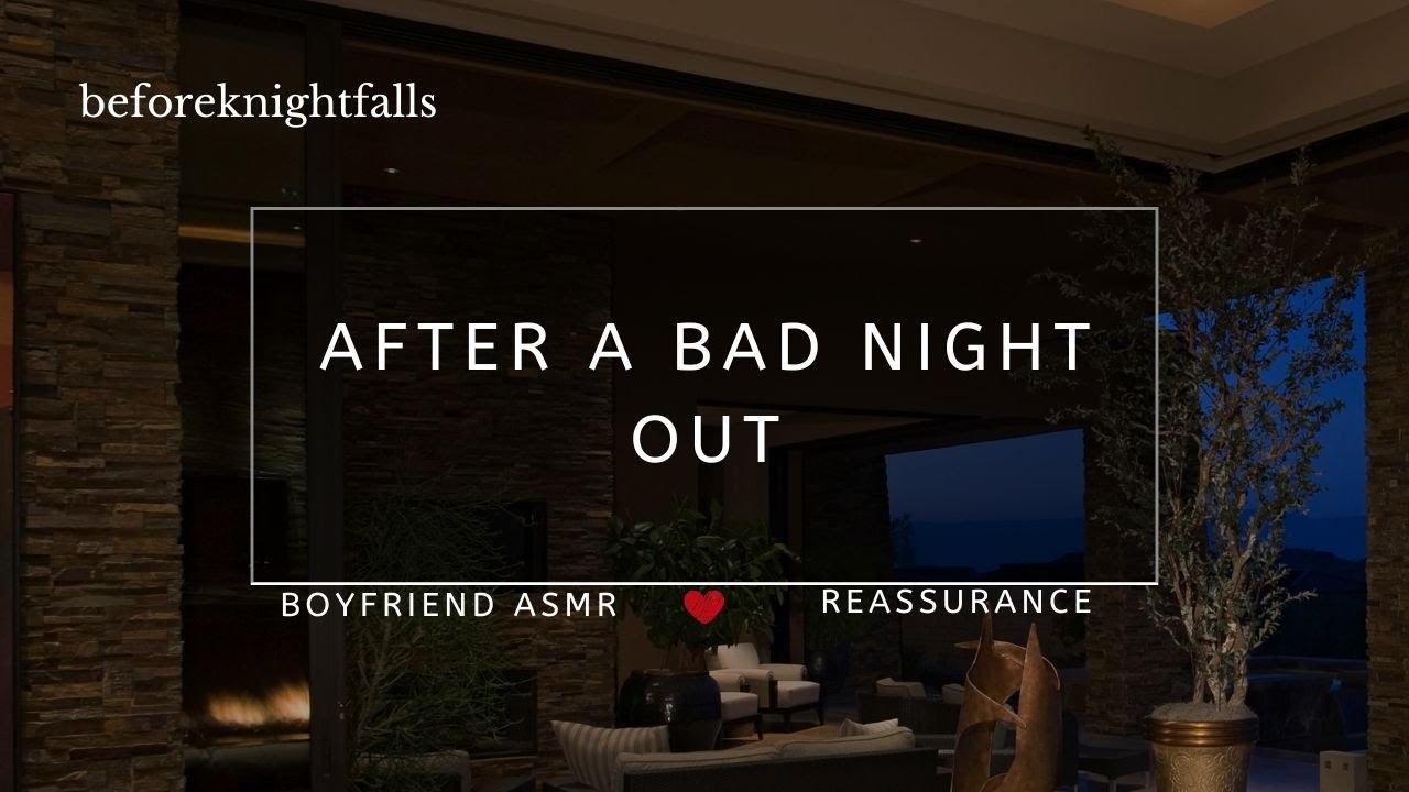 ASMR: after a bad night out