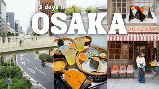 3 Days in Osaka Japan 🇯🇵 Best Food, Cafes, Shopping & Things to Do | Osaka Travel Guide 2026