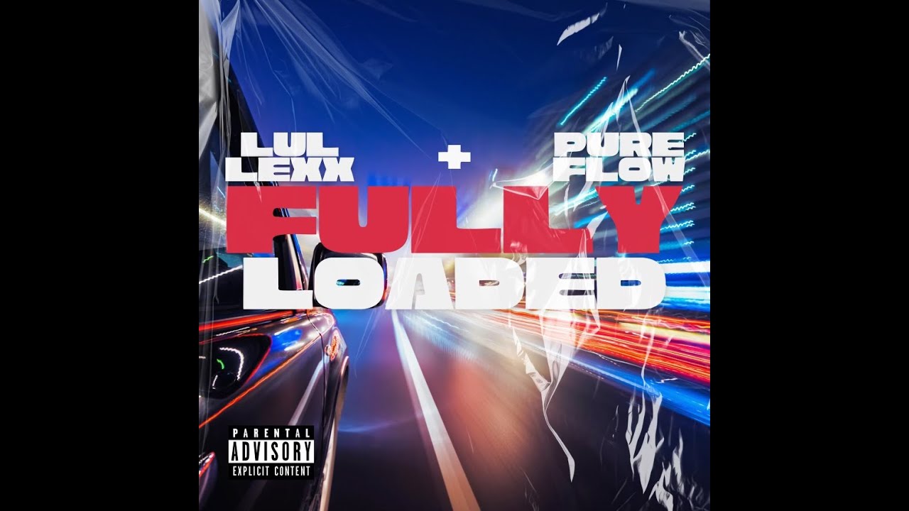 Lul Lexx - Fully Loaded Feat. Pure Flow - YouTube