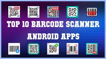 Top 10 Barcode Scanner Android App | Review