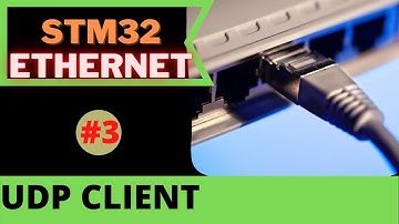 STM32 ETHERNET #3. UDP CLIENT